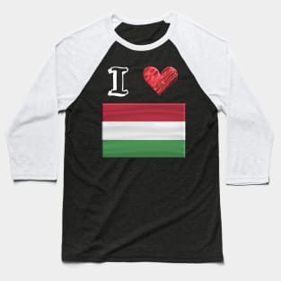 I love Flag from Ungarn Baseball T-Shirt